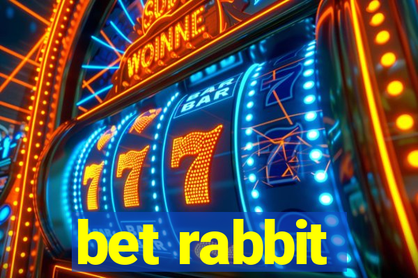 bet rabbit